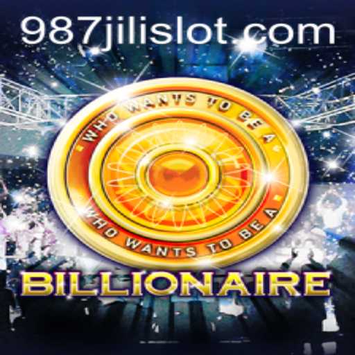 Exploring the Thrilling World of Billionaire with 987JILI