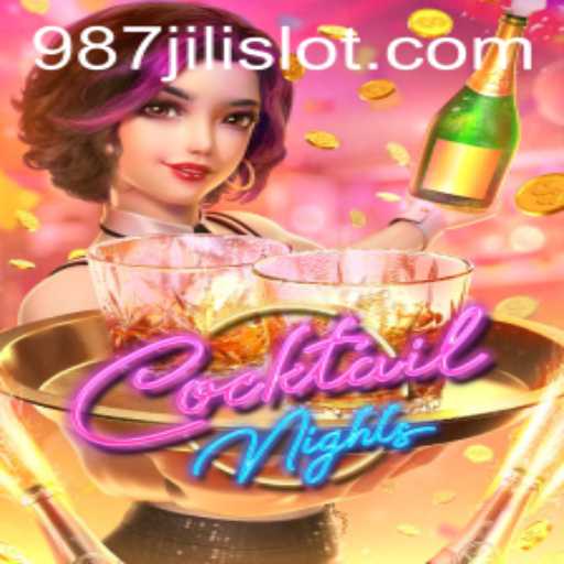 CocktailNights: Dive into the Vibrant World with 987JILI