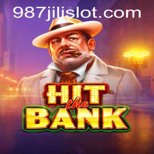 HitTheBank: An Immersive Gaming Adventure with 987JILI