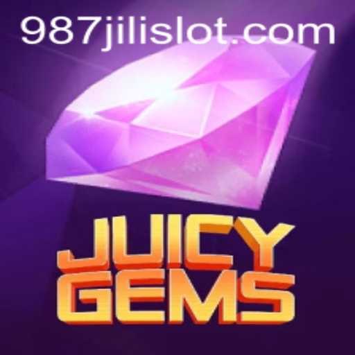 JuicyGems: An Exciting Adventure Awaits with 987JILI