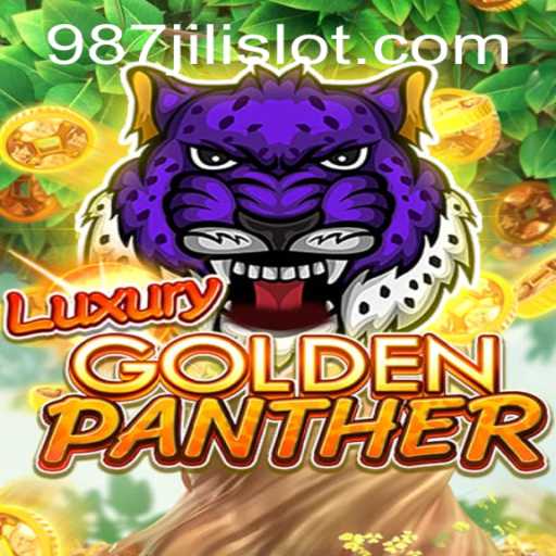 Exploring the Exciting World of LUXURYGOLDENPANTHER with 987JILI