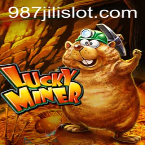 LuckyMiner: Exploring the Thrills of '987JILI's' Latest Sensation