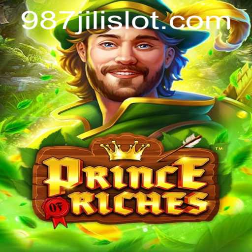 Explore the Exciting World of PrinceOfRiches with 987JILI