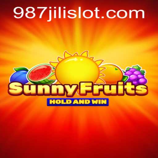Explore SunnyFruits with 987JILI: A Comprehensive Guide