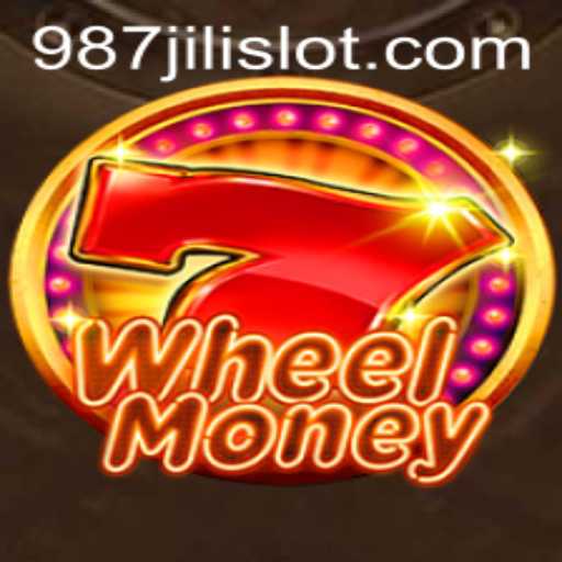 Discovering the Thrills of WheelMoney: Enter the World of 987JILI